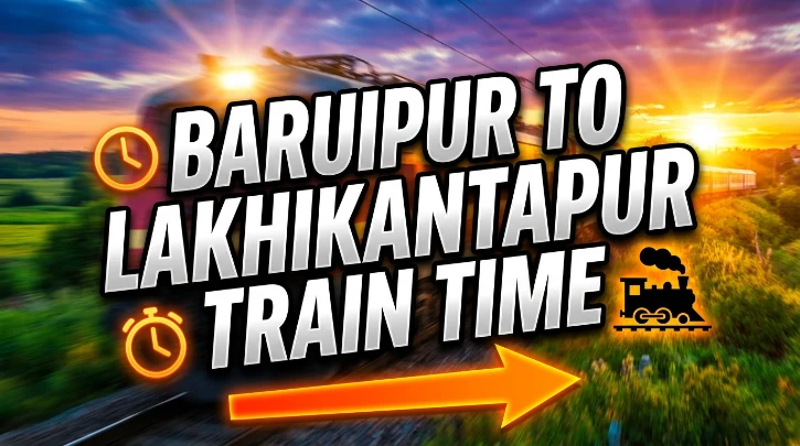 Baruipur To Lakhikantapur Train Time
